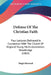 Defense Of The Christian Faith: Four Lectures Delivered In Connection With The Church Of England Young Men's Association, Stourbridge (1863) by Hugh Sherrard
