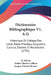 Dictionnaire Bibliographique V1, A-G: Historique Et Critique Des Livres Rares Precieux, Singuliers, Curieux, Estimes Et Recherches (1791) by R. Dulcos, Andre-Charles Cailleau, Jacques-Charles Brunet