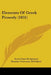 Elements Of Greek Prosody (1831) by Ernst Franz H. Spitzner, Member University of Oxford
