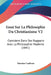 Essai Sur La Philosophie Du Christianisme V2: Considere Dans Ses Rapports Avec La Philosophie Moderne (1841) by Narcisse Cacheux