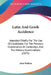 Latin And Greek Accidence: Intended Chiefly For The Use Of Candidates For The Previous Examination At Cambridge, And The Military Examinations (1875) by John Perkins