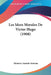 Les Idees Morales De Victor Hugo (1908) by Maurice Anatole Souriau