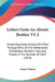Letters From An Absent Brother V1-2: Containing Some Account Of A Tour Through Parts Of The Netherlands, Switzerland, Northern Italy, And France, In T by Daniel Wilson