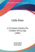 Little Peter: A Christmas Morality For Children Of Any Age (1896) by Lucas Malet, Paul Hardy