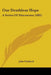 Our Deathless Hope: A Series Of Discourses (1885) by John Pulsford