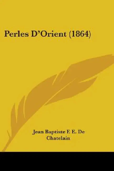 Perles D'Orient (1864) by Jean Baptiste F. E. De Chatelain