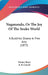 Nagananda, Or The Joy Of The Snake World: A Buddhist Drama In Five Acts (1872) by Palmer Boyd, E. B. Cowell