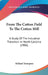 From The Cotton Field To The Cotton Mill: A Study Of The Industrial Transition In North Carolina (1906) by Holland Thompson