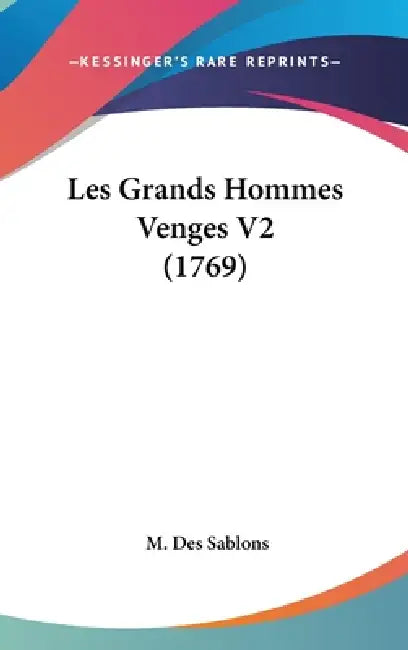 Les Grands Hommes Venges V2 (1769) by M. Des Sablons