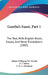 Goethe's Faust, Part 1: The Text, With English Notes, Essays, And Verse Translations (1882) by Johann Wolfgang Von Goethe, E. J. Turner, E. D. a. Morshead