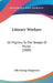 Literary Workers: Or Pilgrims To The Temple Of Honor (1889) by John George Hargreaves
