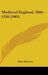 Medieval England, 1066-1350 (1903) by Mary Bateson