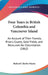 Four Years in British Columbia and Vancouver Island: An Account of Their Forests, Rivers, Coasts, Gold Fields, and Resources for Colonization (1862) by Richard Charles Mayne