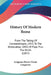 History Of Modern Rome: From The Taking Of Constantinople, 1453, To The Restoration, 1850, Of Pope Pius The Ninth (1857) by Longman Brown Green Longmans