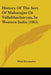 History Of The Sect Of Maharajas Or Vallabhacharyas, In Western India (1865) by Mulji Karsandas