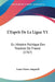 L'Esprit De La Ligue V1: Ou Histoire Politique Des Troubles De France (1767) by Louis-Pierre Anquetil