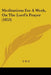 Meditations For A Week, On The Lord's Prayer (1853) by T. W. P.