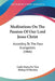Meditations On The Passion Of Our Lord Jesus Christ: According To The Four Evangelists (1866) by Carlo Maria De Vera, Bishop Of Brechin