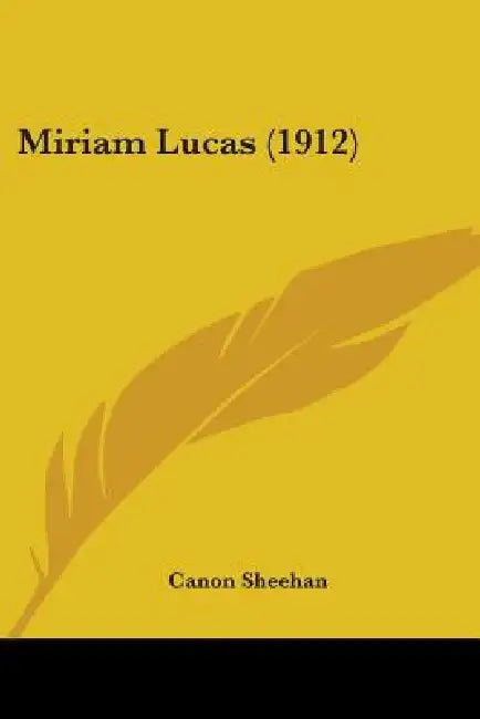 Miriam Lucas (1912) by Canon Sheehan
