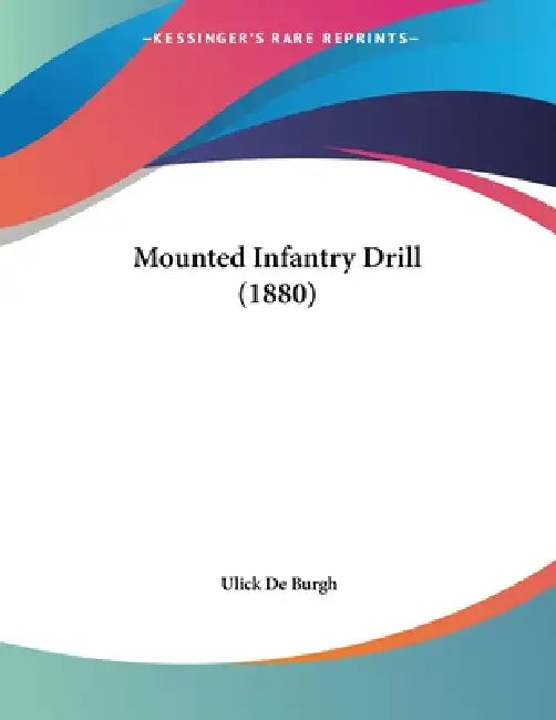Mounted Infantry Drill (1880) by Ulick De Burgh