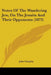 Notes Of The Wandering Jew, On The Jesuits And Their Opponents (1873) by John Fairplay
