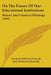On The Future Of Our Educational Institutions: Homer And Classical Philology (1909) by Friedrich Wilhelm Nietzsche, John McFarland Kennedy