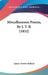 Miscellaneous Poems, By J. T. B. (1852) by James Trower Bullock