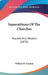 Superstitions Of The Churches: Ancient And Modern (1874) by William R. Sunman