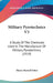 Military Pyrotechnics V3: A Study Of The Chemicals Used In The Manufacture Of Military Pyrotechnics (1919) by Henry Burnell Faber
