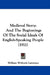 Medieval Story: And The Beginnings Of The Social Ideals Of English-Speaking People (1911) by William Witherle Lawrence