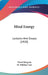 Mind Energy: Lectures And Essays (1920) by Henri Bergson, H. Wildon Carr