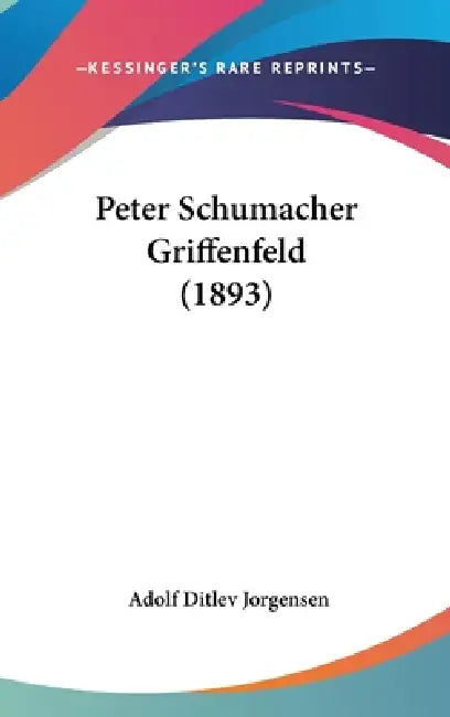 Peter Schumacher Griffenfeld (1893) by Adolf Ditlev Jorgensen