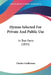 Hymns Selected For Private And Public Use: In Two Parts (1835) by Charles Girdlestone