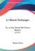 Le Macon Demasque: Ou Le Vrai Secret Des Francs Masons (1751) by Thomas Wilson
