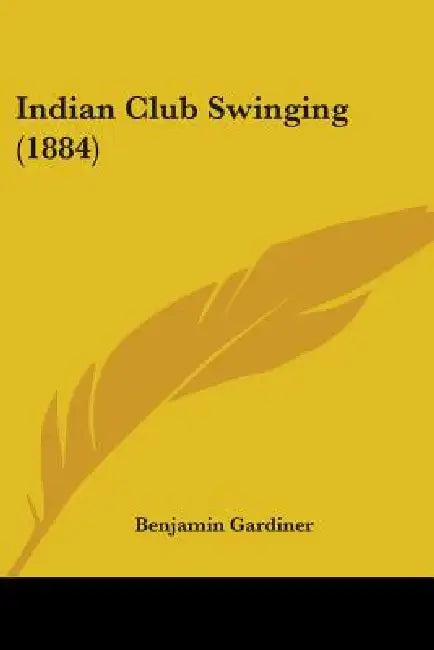 Indian Club Swinging (1884) by Benjamin Gardiner