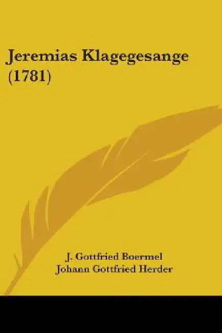 Jeremias Klagegesange (1781) by J. Gottfried Boermel, Johann Gottfried Herder