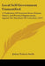 Local Self-Government Unmystified: A Vindication Of Common Sense, Human Nature, And Practical Improvement, Against The Manifesto Of Centralism (1857) by Joshua Toulmin Smith