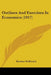 Outlines And Exercises In Economics (1917) by Reuben McKitrick