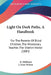 Light On Dark Paths, A Handbook: For The Parents Of Blind Children, The Missionary Teacher, The District Visitor (1883) by R. Meldrum, J. Dove Wilson