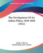 The Development Of An Indian Policy, 1818-1858 (1921) by George Anderson, Manilal Bhagwandes Subedar