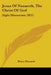 Jesus Of Nazareth, The Christ Of God: Eight Discourses (1837) by Henry Howarth