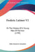 Frederic Latimer V2: Or The History Of A Young Man Of Fashion (1799) by John Gustavus LeMaistre