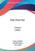 Our Own Set: A Novel (1884) by Ossip Schubin, Lula Kirschner, Clara Bell