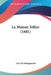 La Maison Tellier (1881) by Guy De Maupassant