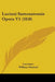 Luciani Samosatensis Opera V1 (1858) by Lucianus, William Dindorf