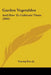 Garden Vegetables: And How To Cultivate Them (1866) by Jr. Burr Fearing