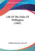 Life Of The Duke Of Wellington (1885) by William Hamilton Maxwell