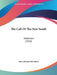 The Call Of The New South: Addresses (1912) by James Edward McCulloch