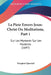La Piete Envers Jesus-Christ Ou Meditations, Part 1: Sur Les Mysteres Sur Les Mysteres (1697) by Pasquier Quesnel