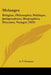 Melanges: Religion, Philosophie, Politique, Jurisprudence, Biographies, Discours, Voyages (1859) by A. F. Ozanam